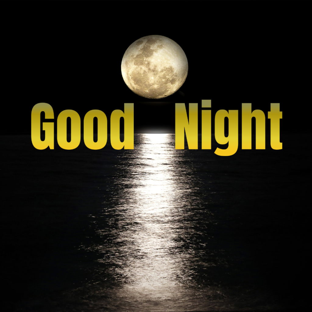 Good Night Images: The Perfect Way to Say Sleep Well 4 Beautiful moon light fall on sea Good Night photo
