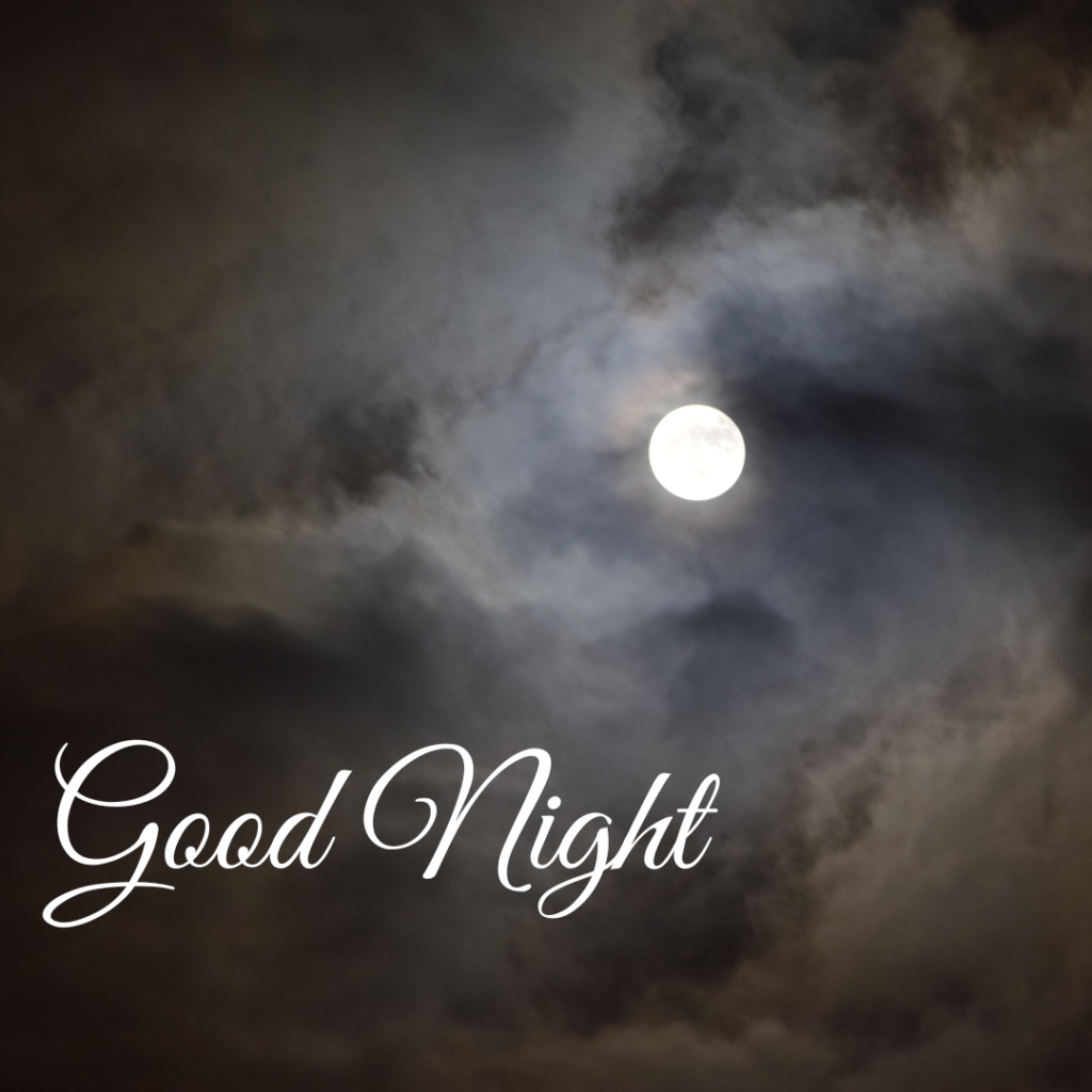 Good Night Images: The Perfect Way to Say Sleep Well 21 Full clear Moon light with white brown cloud Good Night photo