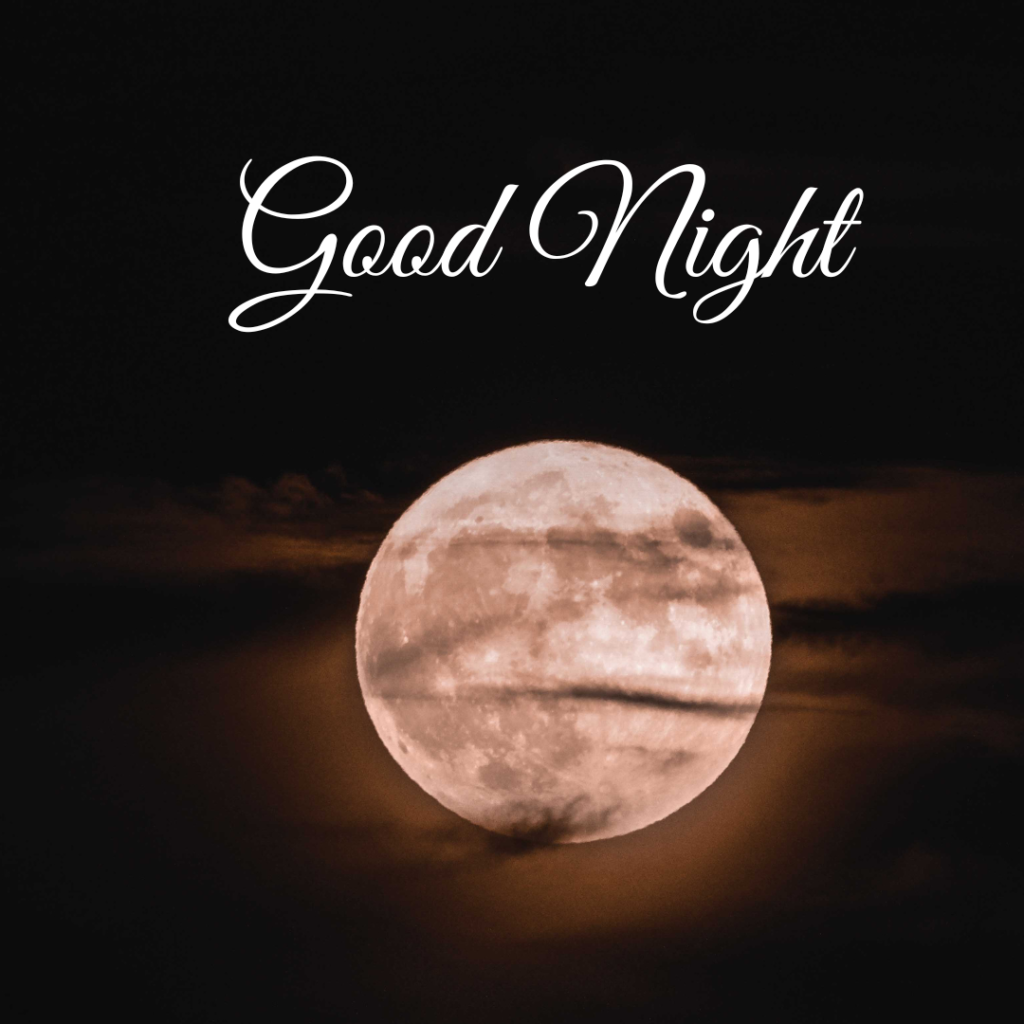 Good Night Images: The Perfect Way to Say Sleep Well 16 Moon light brown cloud Good Night photo